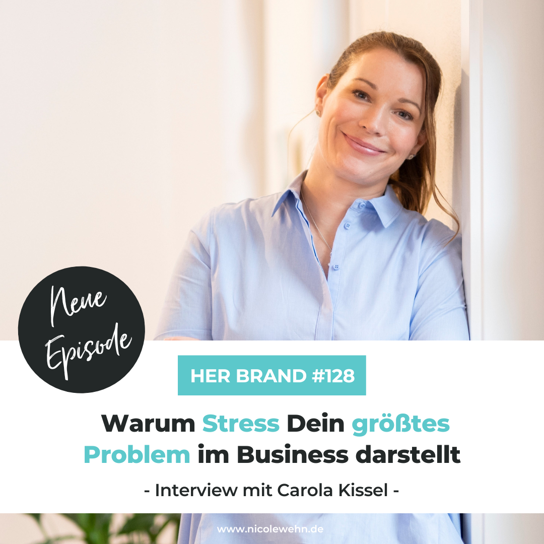 Mein Gastinterview bei Nicole Wehn: Warum Stress dein größtes Problem im Business darstellt